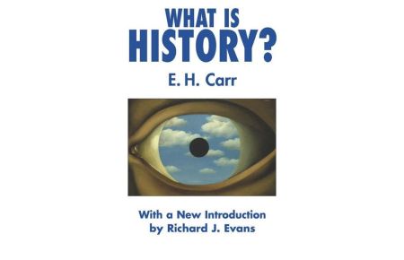 What is History?  - With a new introduction by Richard J. Evans