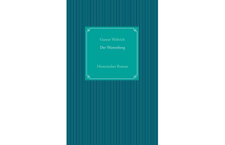 Der Wartenberg  - Historischer Roman