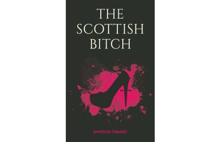 The Scottish Bitch