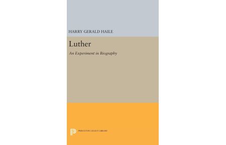 Luther  - An Experiment in Biography