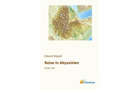 Reise in Abyssinien  - Erster Teil