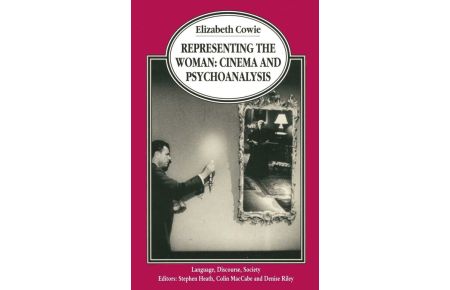 Representing the Woman  - Cinema and Psychoanalysis