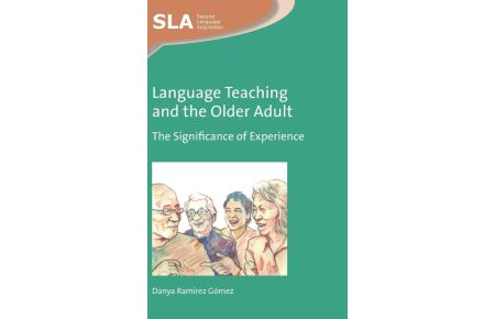 Language Teaching and the Older Adult - The Significance of Experience