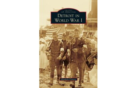 Detroit in World War I