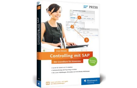 Controlling mit SAP: Der Grundkurs für Anwender  - Ihr Schnelleinstieg in SAP CO -- inklusive Video-Tutorials