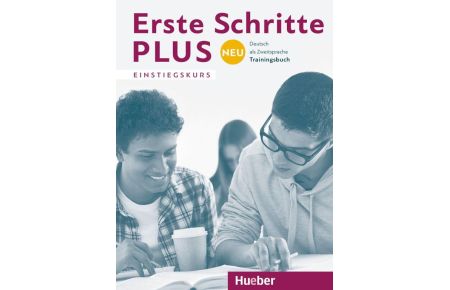 Erste Schritte plus Neu Einstiegskurs. Trainingsbuch - Deutsch als Zweitsprache