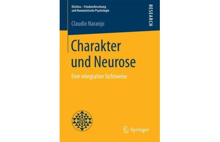 Charakter und Neurose  - Eine integrative Sichtweise
