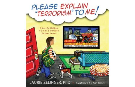 Please Explain Terrorism to Me  - A Story for Children, P-E-A-R-L-S of Wisdom for Their Parents