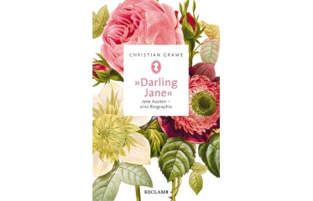 »Darling Jane«  - Jane Austen - eine Biographie