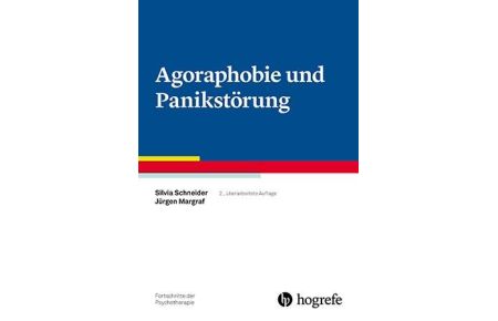 Agoraphobie und Panikstörung  - Fortschritte der Psychotherapie Band 3