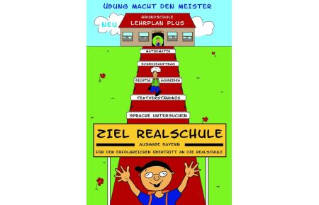 Ziel Realschule. Ausgabe Bayern  - Das Übungsheft für den erfolgreichen Übertritt an die Realschule