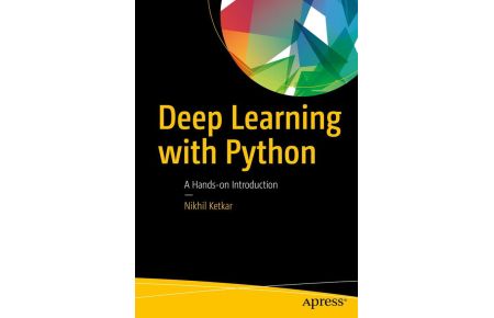 Deep Learning with Python  - A Hands-on Introduction