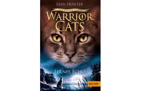 Warrior Cats Staffel 4/02 - Zeichen der Sterne. Fernes Echo  - Warriors, Omen of the Stars, Fading Echoes