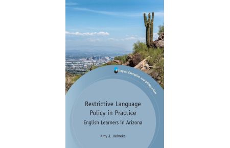 Restrictive Language Policy in Practice - English Learners in Arizona