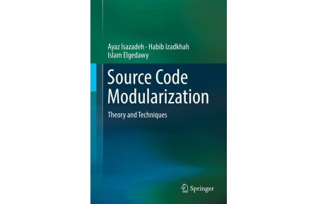 Source Code Modularization - Theory and Techniques