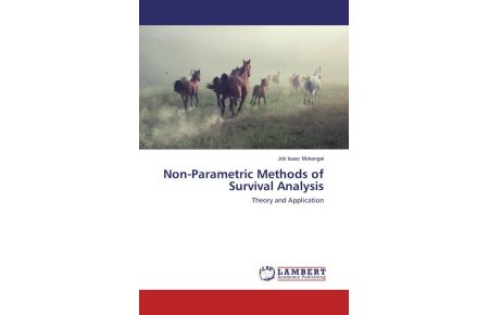Non-Parametric Methods of Survival Analysis - Theory and Application
