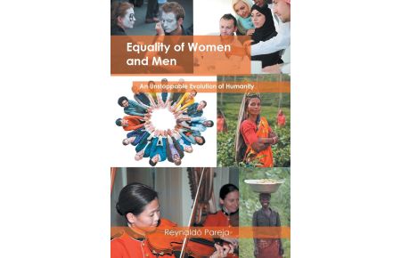 Equality of Women and Men  - An Unstoppable Evolution of Humanity