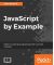 JavaScript by Example