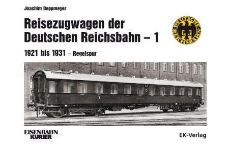 Reisezugwagen der Deutschen Reichsbahn - 1  - 1921 bis 1931 - Regelspur
