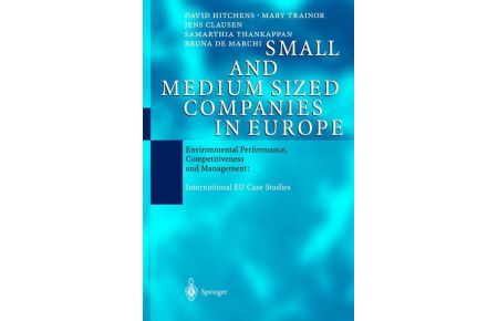 Small and Medium Sized Companies in Europe  - Environmental Performance, Competitiveness and Management: International EU Case Studies