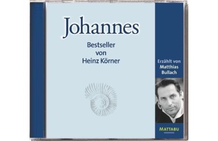 Johannes  - Der Bestseller von Heinz Körner