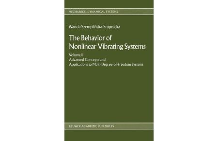The Behaviour of Nonlinear Vibrating Systems (Hardcover)  - Volume II: Advanced Concepts and Applications to Multi-Degree-of-Freedom Systems