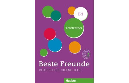 Beste Freunde B1. Kopiervorlage / Testtrainer mit Audio-CD - Deutsch als Fremdsprache