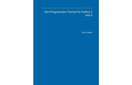 Non-Programmers Tutorial For Python 2 and 3