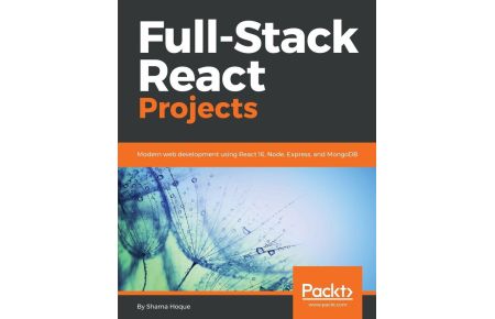 Full-Stack React Projects  - Modern web development using React 16, Node, Express, and MongoDB