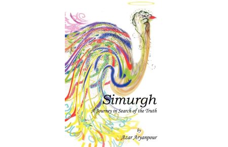 Simurgh  - A Journey in Search of the Truth