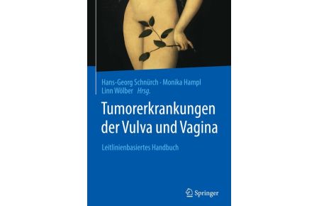 Tumorerkrankungen der Vulva und Vagina  - Leitlinienbasiertes Handbuch