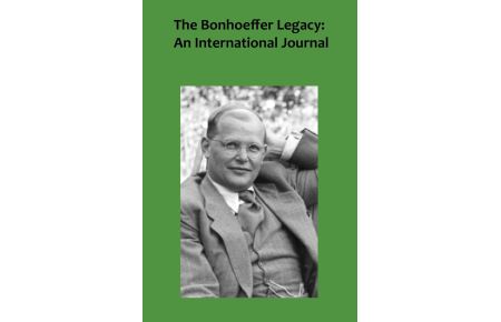 The Bonhoeffer Legacy 5/1  - An International Journal