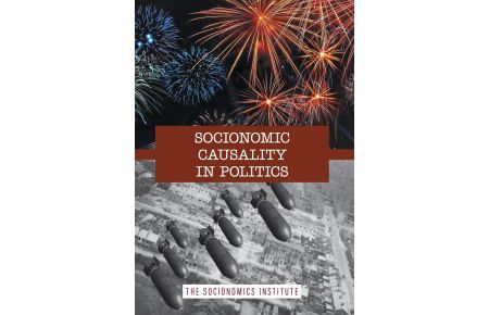 Socionomic Causality in Politics  - How Social Mood Influences Everything from Elections to Geopolitics