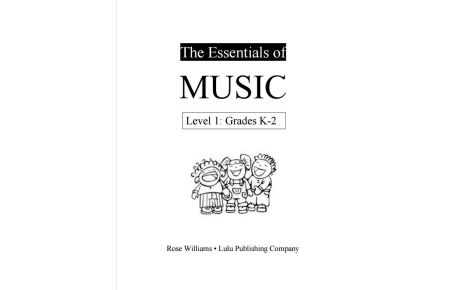 The Essentials of Music  - Level 1 (K-2)