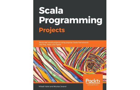 Scala Programming Projects