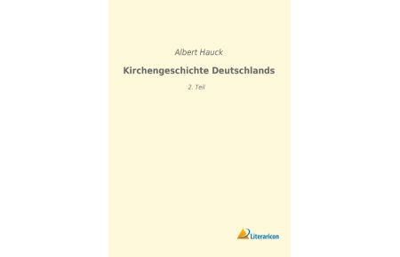 Kirchengeschichte Deutschlands  - 2. Teil