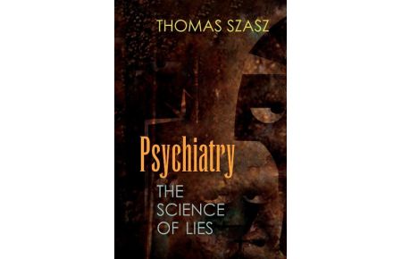 Psychiatry  - The Science of Lies
