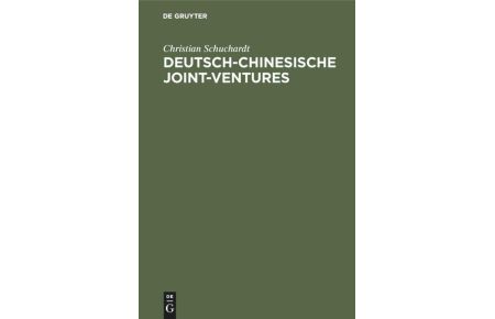 Deutsch-chinesische Joint-ventures (Hardcover)  - Erfolg und Partnerbeziehung