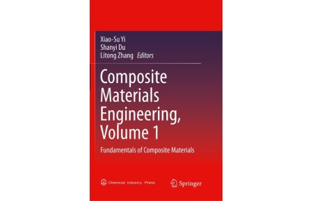 Composite Materials Engineering, Volume 1  - Fundamentals of Composite Materials