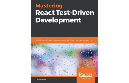 Mastering React Test-Driven Development