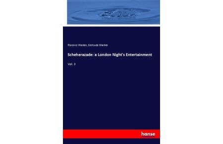 Scheherazade: a London Night's Entertainment  - Vol. 3