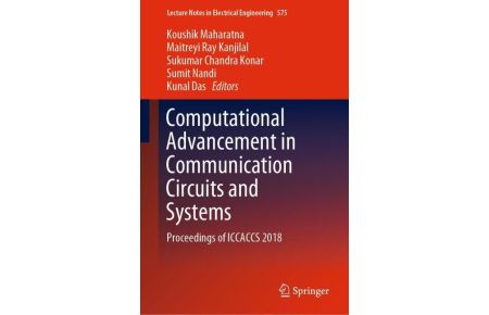 Computational Advancement in Communication Circuits and Systems - Proceedings of ICCACCS 2018