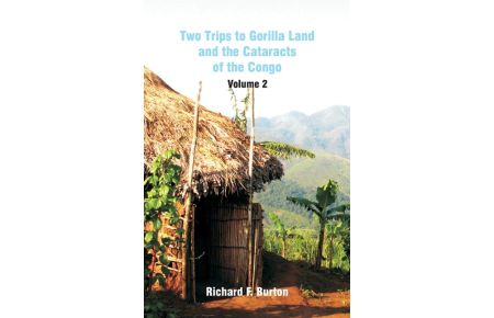 Two Trips to Gorilla Land and the Cataracts of the Congo  - Volume 2