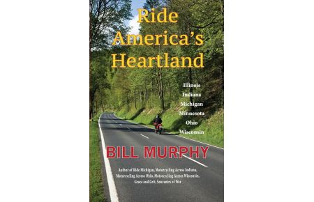 Ride America's Heartland  - Illinois, Indiana, Michigan, Minnesota, Ohio, Wisconsin