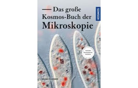 Das große Kosmos-Buch der Mikroskopie