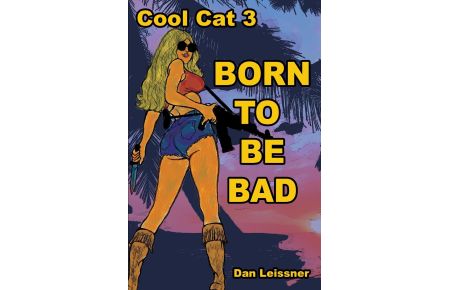 Born to Be Bad  - Cool Cat 3