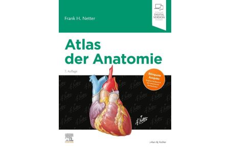 Atlas der Anatomie  - Deutsche Übersetzung von Christian M. Hammer - Mit StudentConsult-Zugang