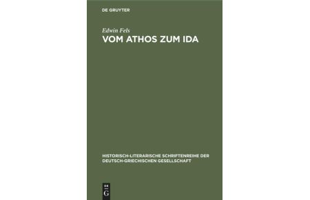 Vom Athos zum Ida  - Griechische Hochgebirgsbilder in Schilderungen deutscher Reisender