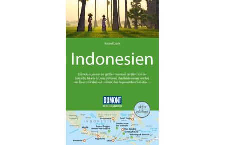 DuMont Reise-Handbuch Reiseführer Indonesien  - mit Extra-Reisekarte