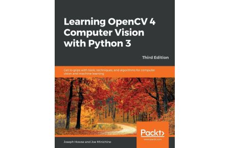 Learning OpenCV 4 Computer Vision with Python 3